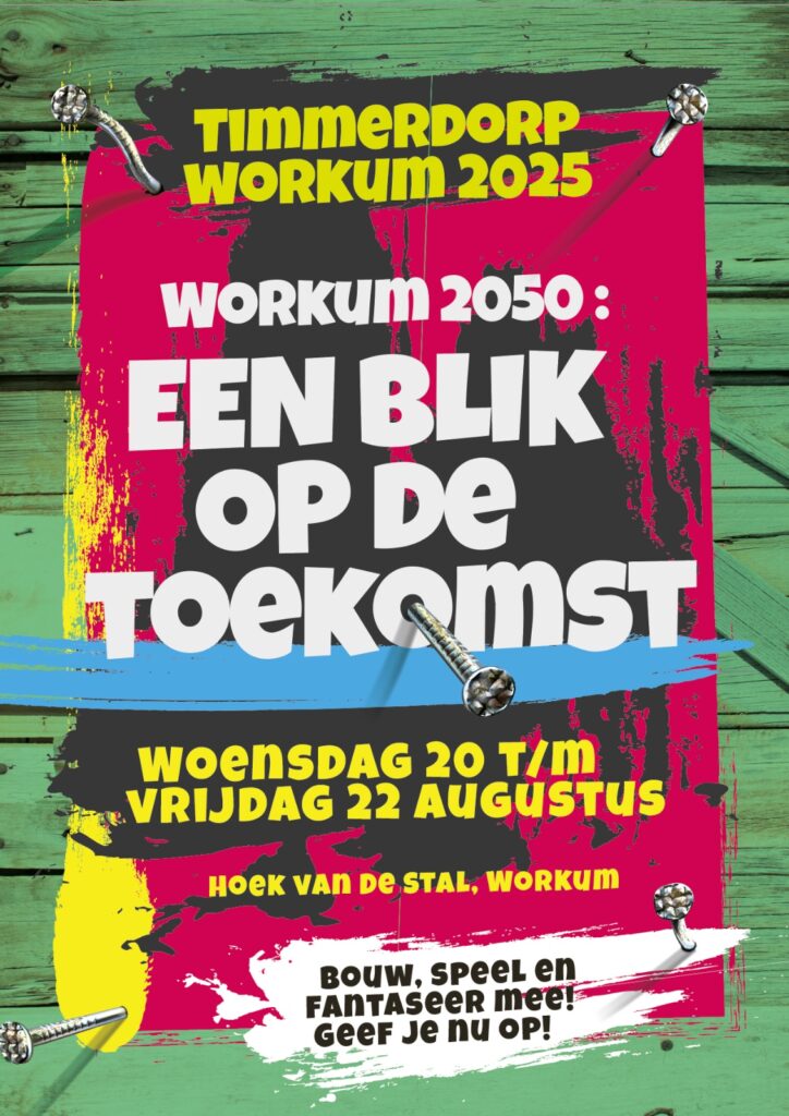 Een blik op de toekomst in Timmerdorp Workum